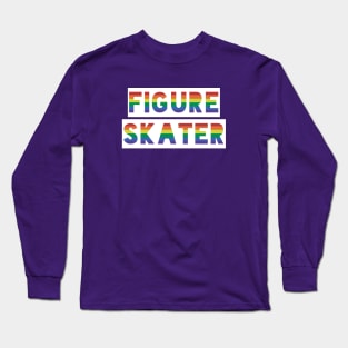 Figure Skater Gay Pride Long Sleeve T-Shirt